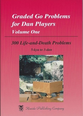 K61 Graded go problems for dan-players 1. life and death
